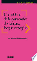 ˜L'œacquisition de la grammaire du français, langue étrangère