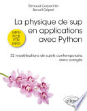 ˜La œphysique de sup en applications avec Python : 32 modélisations de sujets contemporains avec corrigés : MPSI, PCSI, PTSI, MP2I