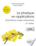 ˜La œphysique en applications : 140 problèmes corrigés contemporains PC-MP-PMI-PSI-PT