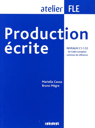 Production écrite : niveaux C1/C2 du Cadre européen commun de référence