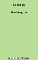 Le jeu de Washington