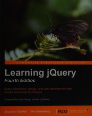 Learning jQuery : better interaction, design and web development with simple JavaScript techniques