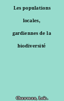 Les populations locales, gardiennes de la biodiversité
