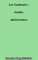 Les Surdoués : études américaines