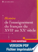 Histoire de l'enseignement du français du XVIIe au XXe siècle
