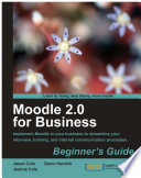 Moodle 2.0 for business : beginner's guide