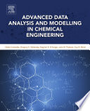 Advanced data analysis and modelling in chemical engineering
