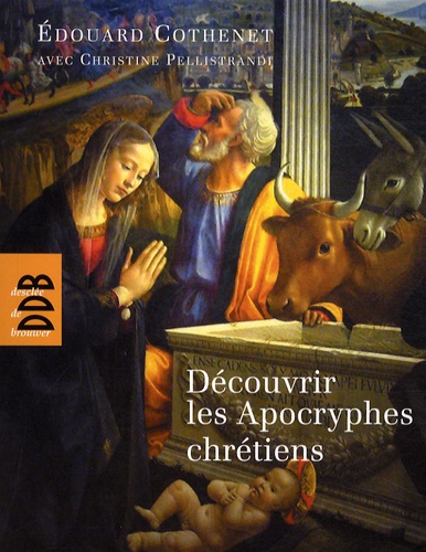 Découvrir les Apocryphes chrétiens : art et religion populaire