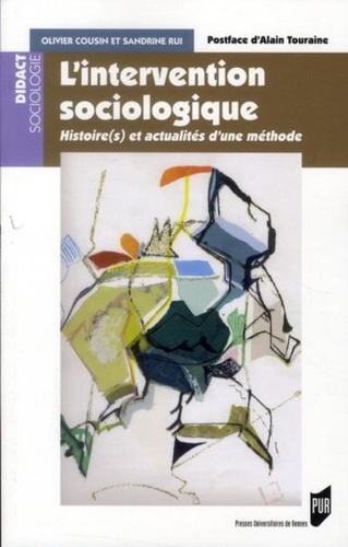 L'intervention sociologique : histoire(s) et actualités d'une méthode