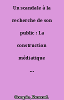 Un scandale à la recherche de son public : La construction médiatique du problème de la « pollution de l’air intérieur » en France (1995-2015)