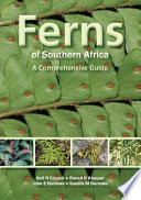 Ferns of Southern Africa : a comprehensive guide