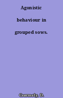 Agonistic behaviour in grouped sows.