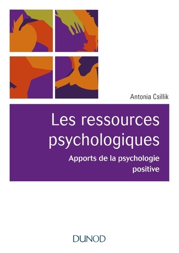 Les ressources psychologiques : apports de la psychologie positive