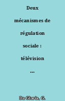 Deux mécanismes de régulation sociale : télévision et participation politique
