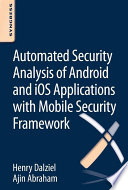 Automated security analysis of Android and iOS applications with mobile security framework