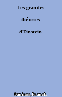 Les grandes théories d'Einstein