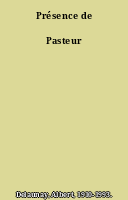 Présence de Pasteur