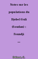 Notes sur les populations du Djebel Guli (Soudan) : Foundji et Hamedji