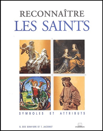 Reconnaître les saints : symboles et attributs