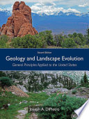 Geology and landscape evolution : general principles applied to the United States