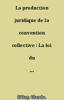 La production juridique de la convention collective : La loi du 4 mars 1919