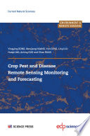 Crop Pest and Disease : Remote Sensing Monitoring and Forecasting