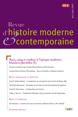 Race, sang et couleur à l époque moderne : histoires plurielles Dossier coordonné par Claude-Olivier Doron et Élie Haddad.