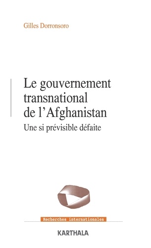 Le gouvernement transnational de l'Afghanistan : une si prévisible défaite