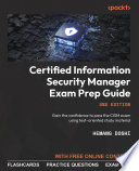 Certified Information Security Manager Exam Prep Guide : Gain the confidence to pass the CISM exam using test-oriented study material