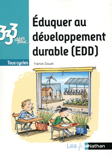 Éduquer au développement durable (EDD) : tous cycles