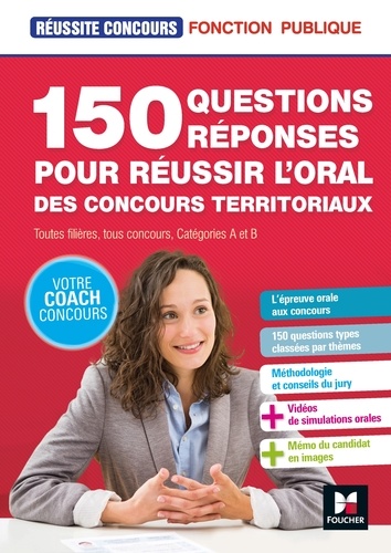 150 questions réponses pour réussir l'oral des concours territoriaux