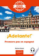 ˜¡ œAdelante ! : premiers pas en espagnol : A1-a2