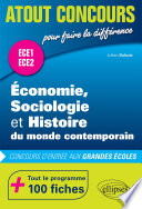 Economie, sociologie et histoire du monde contemporain, ESH-MC : 100 fiches : ECE1 et ECE 2