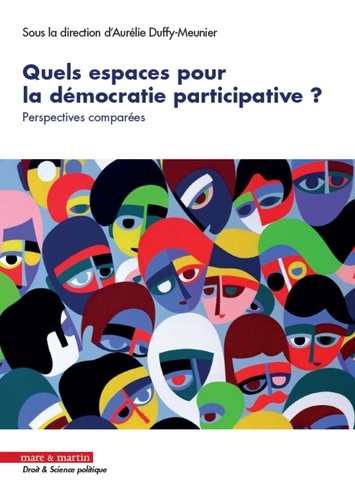 Quels espaces pour la démocratie participative ? : perspectives comparées