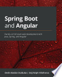Spring Boot and Angular : Hands-on full stack web development with Java, Spring, and Angular