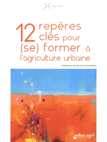 12 repères clés pour (se) former à l'agriculture urbaine