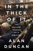 In the thick of it : the private diaries of a minister