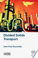 Divided solids transport