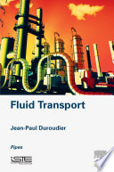 Fluid transport : pipes