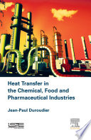 Heat transfer in the chemical, food and pharmaceutical industries