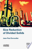 Size reduction of divided solids