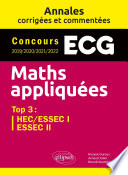 Maths appliquées ECG : concours 2019-2020-2021-2022 : top 3, HEC-ESSEC I, ESSEC II