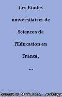 Les Etudes universitaires de Sciences de l'Education en France, en 1990 : structure, contenus, public