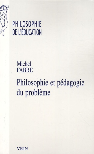 Philosophie et pédagogie du problème