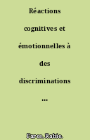 Réactions cognitives et émotionnelles à des discriminations raciales explicites vs ambiguës