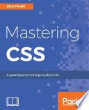 Mastering CSS : a guided journey through modern CSS