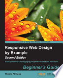 Responsive web design by example : beginner's guide