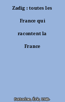 Zadig : toutes les France qui racontent la France