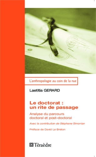Le doctorat : un rite de passage : analyse du parcours doctoral et post-doctoral