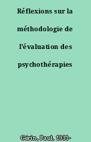 Réflexions sur la méthodologie de l'évaluation des psychothérapies